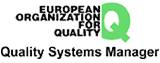 EUROPEAN ORGANIZATION FOR QUALITY - Quality Systems Manager